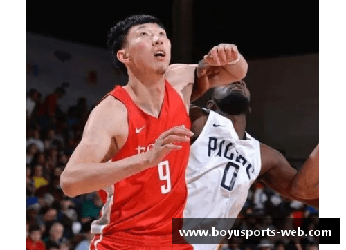 boyu博鱼体育周琦：NBA之路与中国篮球的辉煌未来